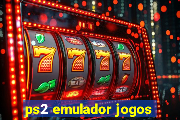 ps2 emulador jogos